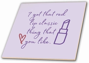 8 Inch Ceramic Tile - I Got That Red Lip Classic Thing That You Like Favorite Song Lines Prints 3dRose - Rosette - Favorite Lyrics