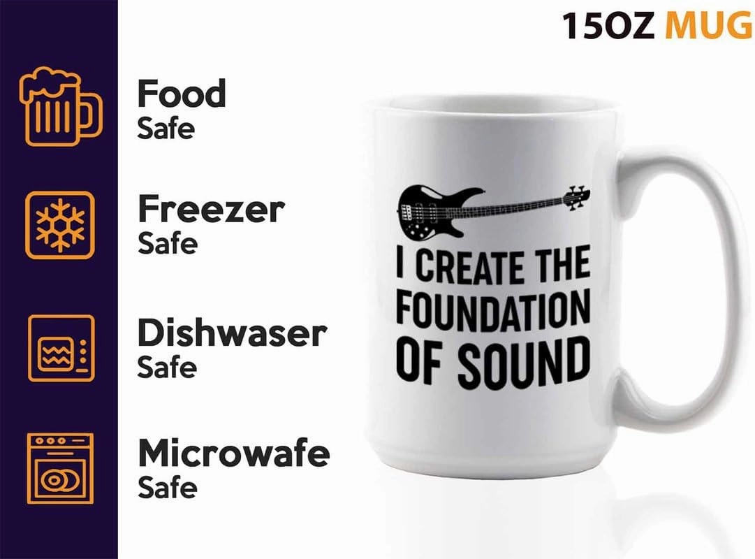 Bass Player Coffee Mug 15oz White -Foundation of sound - Bassist Guitarist Musician Ban Orchestra 4 String Player Music Lover Jazz Beginner Soundman