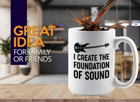 Bass Player Coffee Mug 15oz White -Foundation of sound - Bassist Guitarist Musician Ban Orchestra 4 String Player Music Lover Jazz Beginner Soundman