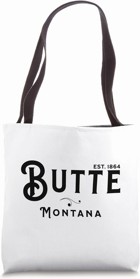 Black Text Vintage Merch Souvenir Visit Butte Montana Tote Bag