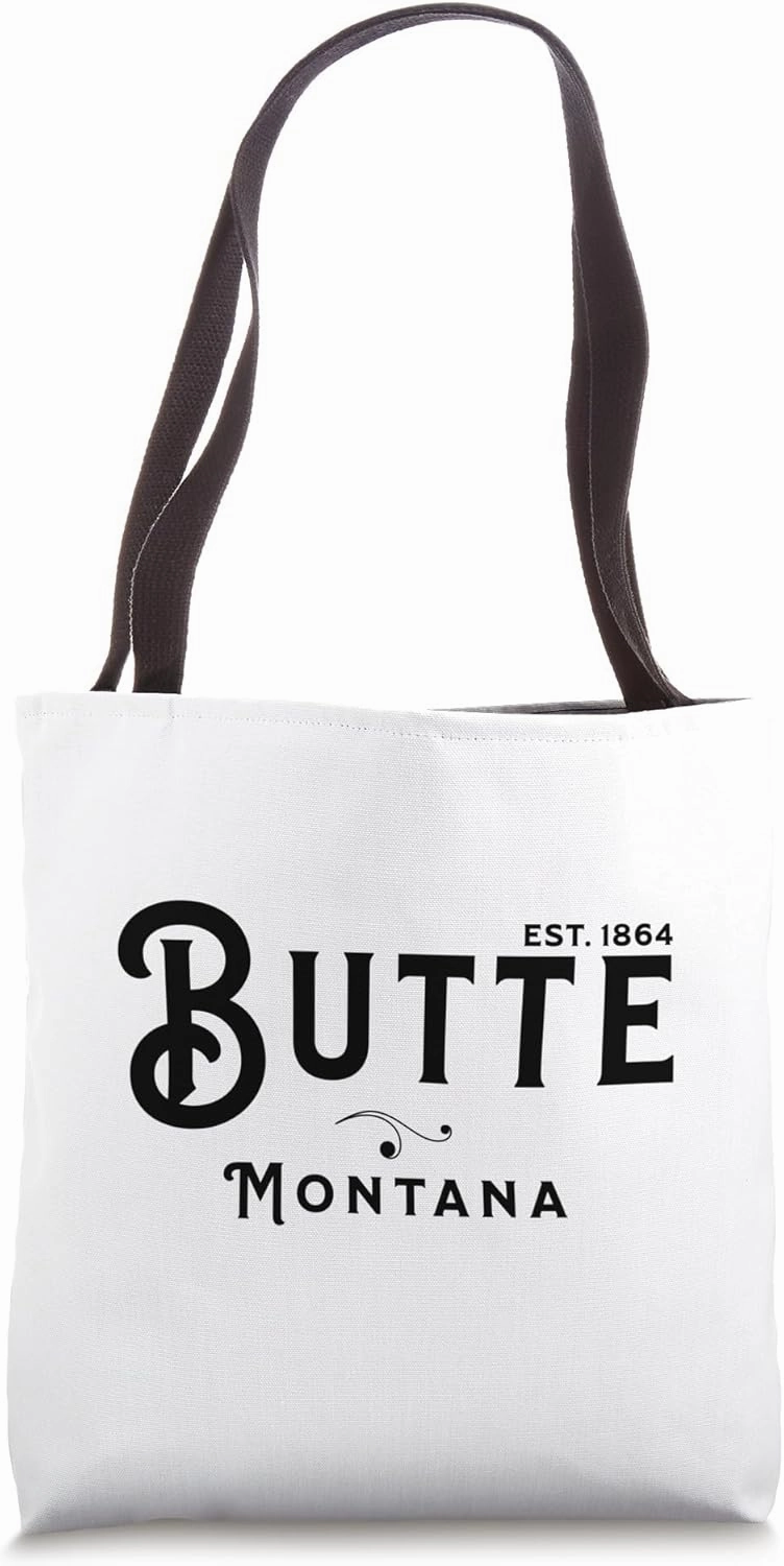 Black Text Vintage Merch Souvenir Visit Butte Montana Tote Bag