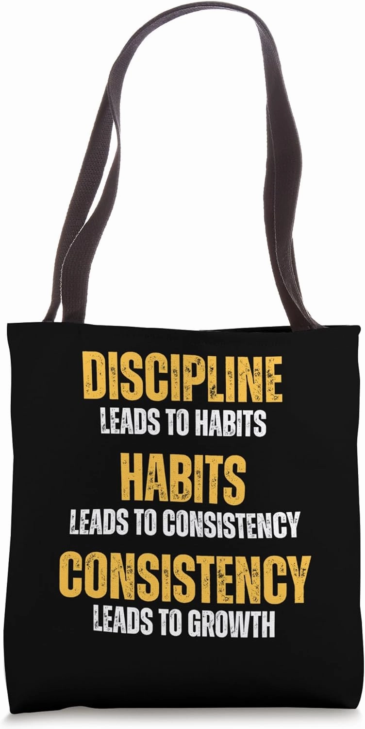 Discipline Leads To Habits Gym Motivational Growth Tote Bag