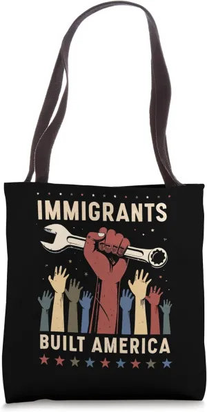 Hard Work and Freedom - Retro Immigrants Built America Tote Bag