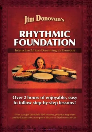Jim Donovan's Rhythmic Foundation : Interactive African Drumming for Everyone