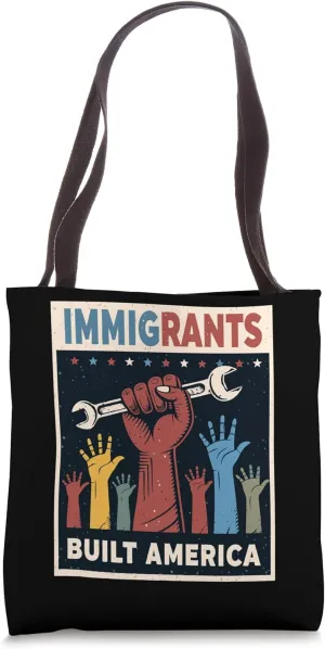 The Backbone of America - Retro Immigrants Built America Tote Bag