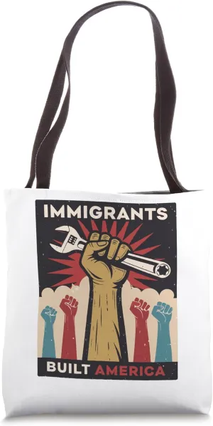 The Power of Immigrants - Vintage Immigrants Built America Tote Bag