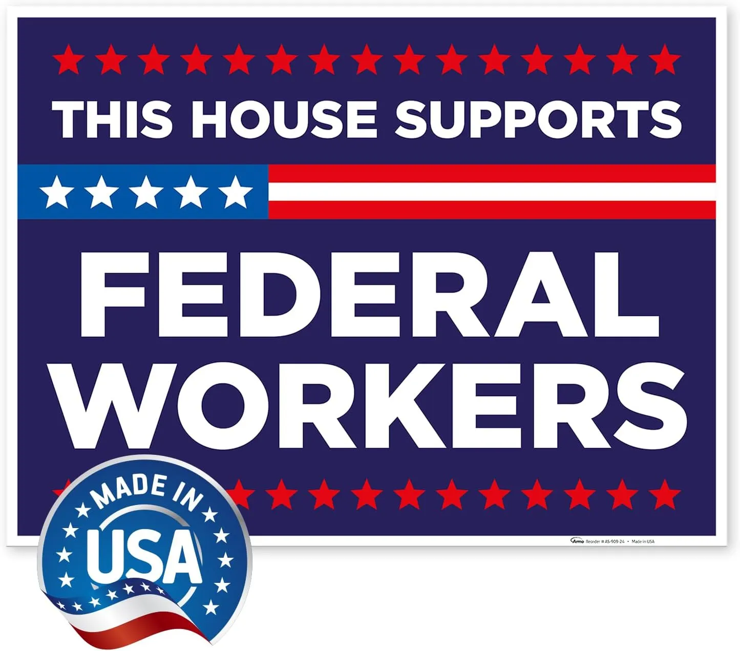 This House Support Federal Workers Blue Sign, 18x24 Inches Coro Plastic Double Sided with Metal H Stake Waterproof, Outdoor Lawn Signage, Made in USA by Armo